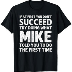 MIKE Personalized Funny Joke T-Shirt
