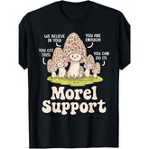 Morel Support Funny Mushroom Hunter T-Shirt Wild Forager Gift Idea for Nature Lovers Morel Mushroom Enthusiast Tee Soft Cotton Crew Neck Vintage Style
