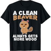 Funny Clean Beaver Wood T-Shirt