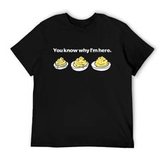 Funny Thanksgiving Deviled Eggs You Know Why I'm Here T-Shirt
