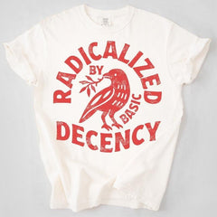 Vintage Wash Radicalized By Basic Decency Unisex T-Shirt - Social Commentary Graphic Tee, Peace Dove Print