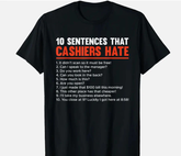 Retail Worker Funny 10 Sentences Cashier Funny Comedy Unisex T-Shirt