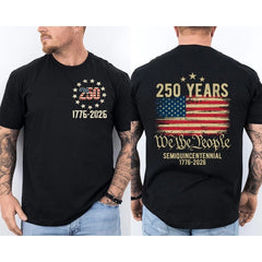 250 Years Of Independence America 250th Years Anniversary Front & Back T-Shirt
