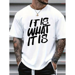 It Is What It Is Funny Quote Graphic T-Shirt Casual Unisex Tee