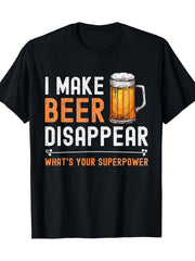 I Make Beer Disappear Funny Summer Active Outdoor Graphic Unisex Shirt