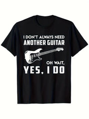 Need Another Guitar Funny Musician Heavyweight Black Music Casual Gift UnisexTee
