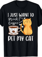 I Just Want To Drink Coffee And Pet My Cat Funny Cat Lover Graphic Tee for Men Women, Cute Coffee Cat Short Sleeve T-Shirt, Casual Crew Neck Top for Cat Owner Gift