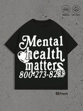 Mental Health Matters Graphic T-Shirt – Casual And Street Style Wear