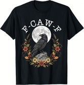 Funny "F-Caw-F" T-Shirt-grathic tee-men women everyday wear