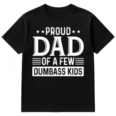 Proud Dad of a Few Silly Kids Funny Father‘s Day T-Shirt - Humorous Dad Gift Graphic Tee, Unisex Casual Top