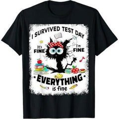 Funny Cat I Survived Test Day Everything Is Fine T-Shirt