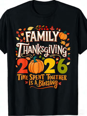 2026 Family Thanksgiving TShirt Celebrating the Joy of Being Together Harvest Design T Shirt with Vibrant Pumpkin and Leaf Pattern Casual Crew Neck T Shirt