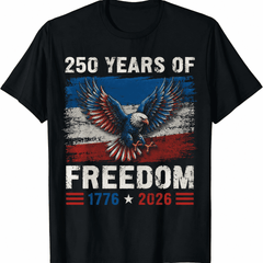 250 Years of Freedom Eagle Patriotic T-Shirt 1776-2026 American Independence Anniversary Graphic Tee
