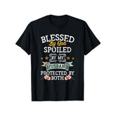Blessed by God Spoiled by My Husband Protected By Both T-Shirt - Christian Faith & Marriage Apparel, Soft Breathable Short Sleeve Round Neck Casual Tee with Inspirational Bible Verse Design, All-Season Comfort for Women, Ideal Gift for Wife