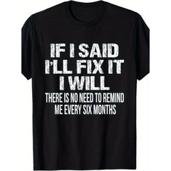 Men'S Funny Mechanic T-Shirt - If I Said I'Ll Fix It I Will Slogan with Handyman Tools Graphic, with Print, Comfortable Casual Short Sleeve Round Neck Tee for Enthusiasts, Handymen & Casual Attire, All-Season Comfort Fit,Graphic Unisex Shirt