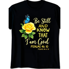“Be Still And Know That I Am God” Christian T-Shirt – Psalms 46:10 Bible Verse Tee for Men Women, Faith-Based Casual Crewneck
