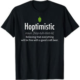 Hoptimistic Beer Drinker Definition T-Shirt
