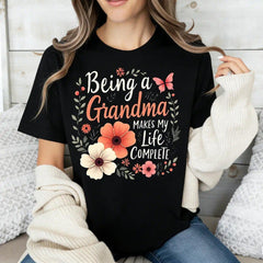 Being a Grandma Makes My Life Complete Floral Butterfly T-Shirt - Grandmother Gift Graphic Tee, Unisex Casual Top