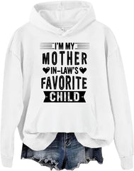 I'm My Mother In Law's Favorite Child Hoodie, Gifts For Mother In Law T-Shirt Unisex