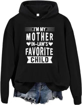 I'm My Mother In Law's Favorite Child Hoodie, Gifts For Mother In Law T-Shirt Unisex