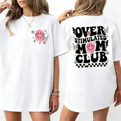 Overstimulated Mom Club Shirt, Cool Mom Graphic Printed T-shirt, Anxiety Mom Casual Style Tee, Gifts For Mom, Mom Birthday Gift, Cute Mom Cotton Fabric Tee Shirt, Vintage Mom Women Top Womenswear Comfort Fit Chic Style