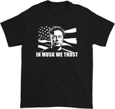 musk We Trust T-Shirt funny tee