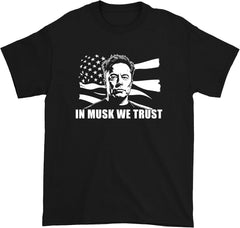 musk We Trust T-Shirt funny tee