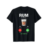 “Rum Is Calling Me, I Must Go Drink” Funny Alcohol T-Shirt - Sarcastic Drinking Humor Graphic Tee, Unisex Casual Top