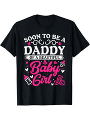Soon To Be A Daddy Of A Beautiful Baby Girl Baby Block Graphic T-Shirt, Unisex Cotton Crew Neck Tee, All Season Pregnancy Announcement Top, Casual Gender Reveal Gift For Expecting Dads