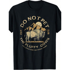 Do Not Pet The Fluffy Cows Yello.Wstone Nal T-Shirt