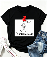 Men's Funny Stickman Graphic TShirt with Help I'm Under a Tack Design Soft