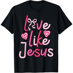 Love Like Heart Valentines Day T-Shirt