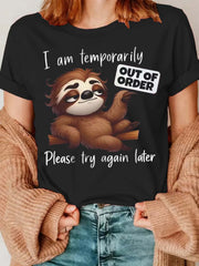 I Am Temporarily Out Of Order T-Shirt Funny Sloth Please Try Again Later Tee
