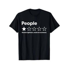 Unisex-Adults T-Shirt - Black, Small - Short Sleeve - Funny Review People One Star: Absolute Nightmare Would Not Recommend, Suitable For Mens & Womens Outdoor T-Shirt, S-XXXL