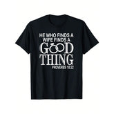 He Who Finds A Wife Finds A Good Thing T-Shirt