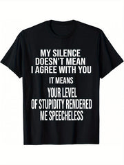 Funny Quote T-Shirt - Crew Neck Tee, Bold Statement Shirt for Men & Women, Everyday Casual Wear or Gift Idea, Funny T Shirts