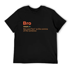 Funny t-shirt 'Bro' grathic tee