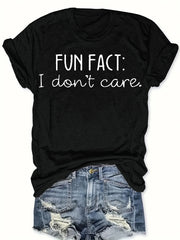 Fun Fact I Don't Care T-Shirt Sarcastic Rude Humor Tee Introvert Gift Top