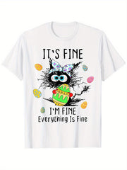 Funny Black Cat Easter Day It's Fine I'm Fine Everything Is T-Shirt, Suitable for All Men and Women Outdoor Short-sleeved T-shirts in All Seasons