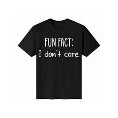 Fun Fact Dont Care Men's And Women's Graphic T-Shirts
