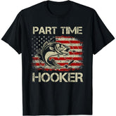 Short Sleeve Print Patriotic Fishing T - Shirt Part Time Hooker for Outdoor and Fishing Enthusiasts