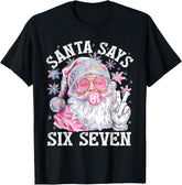 Funny Santa Says Six Seven Christmas 67 Meme Xmas T-Shirt