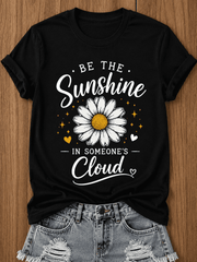 Be The Sunshine In Someone's Cloud Daisy Graphic T-Shirt Women Vintage Floral Positive Quote Inspirational Short Sleeve Casual Tee