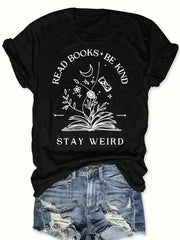 Book Lover Shirt For Women Read Books Be Kind Stay Weird T-Shirt Funny Teacher Shirt