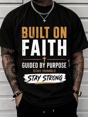 Built on Faith Men's Christian Graphic T-Shirt, Guided by Purpose Inspirational Short Sleeve Crew Neck Tee, Motivational Faith-Based Casual Shirt, Stay Humble Stay Strong Gift