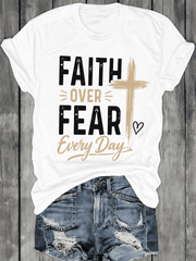 Faith Over Fear Every Day Christian Graphic T-Shirt for Men & Women, Inspirational Cross Cotton Crew Neck Casual Tee