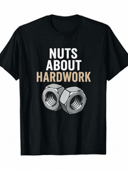 Funny Mechanic T-Shirt for Men – "NUTS ABOUT HARDWORK" Graphic Tee, Industrial Hardware Humor Shirt, Casual Short Sleeve Crewneck Gift for Mechanics, Engineers & DIY Lovers