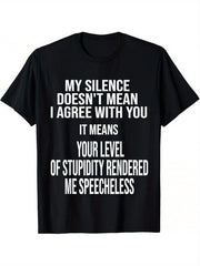Funny Quote T-Shirt - Crew Neck Tee, Bold Statement Shirt for Men & Women, Everyday Casual Wear or Gift Idea, Funny T Shirts