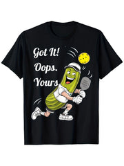 Got It Oops Yours Funny Pickleball Graphic Tee for Men Women, Cute Sport Lover Short Sleeve T-Shirt, Casual Crew Neck Top for Player Gift