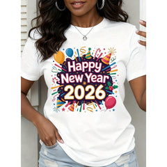 Happy New Year 2026 Celebration Party T-Shirt For Women Men Unisex Festive Graphic Tee Birthday Gift Apparel